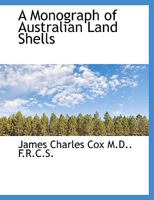 A Monograph of Australian Land Shells 1018309659 Book Cover