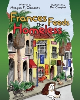 Frances Feeds the Homeless B09MDBX3LG Book Cover