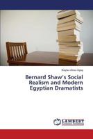 Bernard Shaw’s Social Realism and Modern Egyptian Dramatists 3659380873 Book Cover