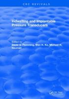 Indwelling and Implantable Pressure Transducers 1315894416 Book Cover