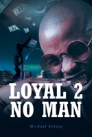Loyal 2 No Man B0DQ27HH42 Book Cover