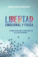 Libertad Emocional y Fisica (Spanish Edition) 1089186045 Book Cover