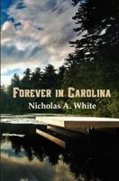 Forever In Carolina 0615665861 Book Cover