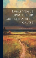 Rural Versus Urban, Their Conflict and Its Causes 1019852771 Book Cover