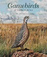 Gamebirds of Southern Africa 1770079890 Book Cover