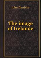 The Image of Irelande 5518824602 Book Cover