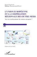 L'Union Européenne et la coopération régionale des Outre-Mers: Vers un renforcement du soutien européen ? (Grale) (French Edition) 2343155259 Book Cover