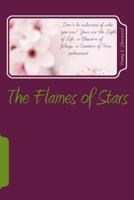 The Flames of Stars: Inspired by Real Friends 1494228149 Book Cover