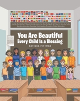 You Are Beautiful: Every Child Is a Blessing 164114971X Book Cover