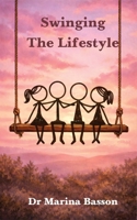 Swinging: The Lifestyle 1049253310 Book Cover