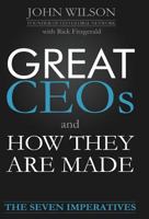 Great CEO's and How they are made 0991837320 Book Cover