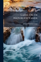 Laere Om De Naturlige Vande... 1274931452 Book Cover