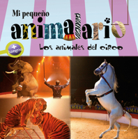 Mi pequeño animalario: Catalan edition: Los animales del circo 8415456980 Book Cover