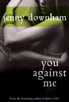 You Against Me 0385752660 Book Cover