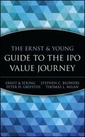 The Ernst & Young Guide to the IPO Value Journey 0471358495 Book Cover