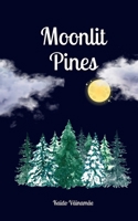 Moonlit Pines 9916795460 Book Cover