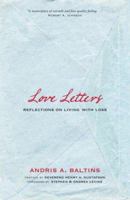 Love Letters; Reflections on Living With Loss 0929636708 Book Cover