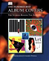 100 Best Album Covers 078944951X Book Cover