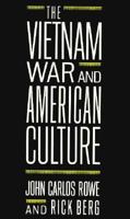 The Vietnam War and American Culture (Social Foundations of Aesthetic Forms) 0231067321 Book Cover