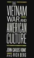 The Vietnam War and American Culture (Social Foundations of Aesthetic Forms) 023106733X Book Cover