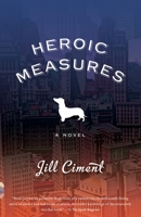 Heroic Measures 0375425225 Book Cover
