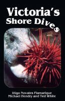 Victoria's Shore Dives: Ocean Shore Diving in British Columbia, Canada 0888393741 Book Cover