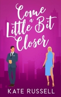 Come a Little Bit Closer (Sweethearts of Lemon Tree, Tennessee) B0G6KDKY67 Book Cover