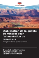 Stabilisation de la qualité du minerai pour l'alimentation du processus (French Edition) 6206904326 Book Cover
