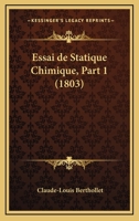 Essai de Statique Chimique, Volume 1... 1168485347 Book Cover