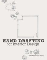 Hand Drafting for Interior Design 1563677377 Book Cover