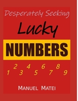 Desperately Seeking Lucky Numbers B09LWWFF5X Book Cover