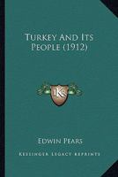 Turkey And Its People 1018545255 Book Cover