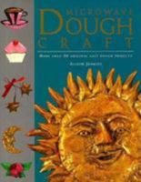 Microwave dough craft: more than 50 original salt dough projects 0785806318 Book Cover