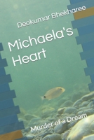 Michaela's Heart: Murder of a Dream B09WZKFBP7 Book Cover