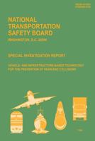 Special Investigation Report: Vehicle- and Infrastructure-Based Technology for the Prevention of Rear-End Collisions 149542183X Book Cover