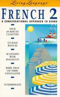 LL French 2: A Conversational Approach to Verbs  (Cassette/Book Package) (Living Language) 0517703009 Book Cover