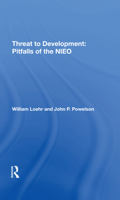 Threat to Development: Pitfalls of the Nieo 0367273969 Book Cover