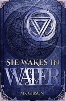 She Wakes in Water B0H23R2G6T Book Cover