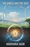 Shield and the Seed : Peace and Hope 1970283513 Book Cover
