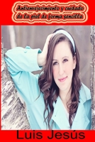 Antienvejecimiento y cuidado de la piel de forma sencilla B08R4PJFSQ Book Cover