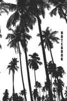 Notebook: Tropical Palm trees 1077679149 Book Cover