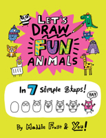 Let’s Draw Fun Animals: In 7 Simple Steps 0063076977 Book Cover