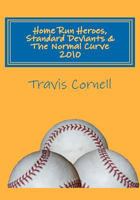 Home Run Heroes, Standard Deviants & The Normal Curve 2010 1456394037 Book Cover