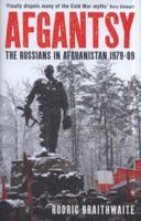 Afgantsy: The Russians in Afghanistan 1979-89 019983265X Book Cover