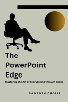 The PowerPoint Edge B0C3DH83WG Book Cover