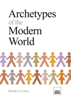 Archetypes of the Modern World 1916502040 Book Cover