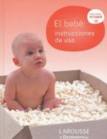 El Bebe: Instrucciones de USO 8415785607 Book Cover