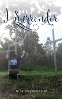 I Surrender B0FJ2YHR33 Book Cover