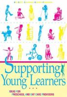 Supporting Young Learners: Ideas for Preschool and Day Care Providers 092981634X Book Cover