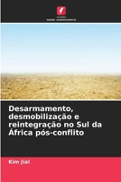 Desarmamento, desmobilização e reintegração no Sul da África pós-conflito (Portuguese Edition) 6207519027 Book Cover